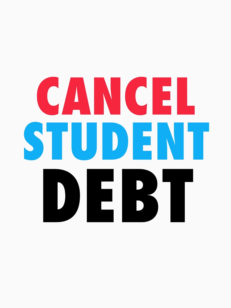 Cancel All Student Loan Debt by Giovanni's  Brown Quotes