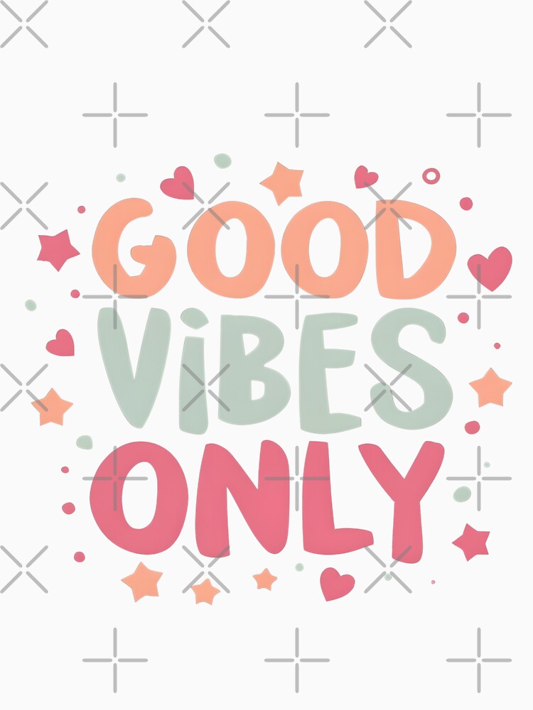 Good vibes only 1 by Kulpi6147