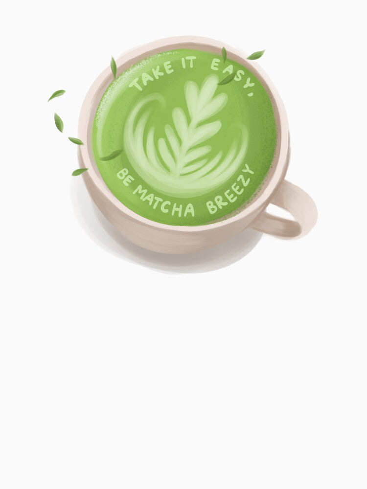 Matcha Breezy – Cute Matcha Latte Pun Design with Quote “Take It Easy” for Tea Lovers & Chill Vibes by Tattyarts