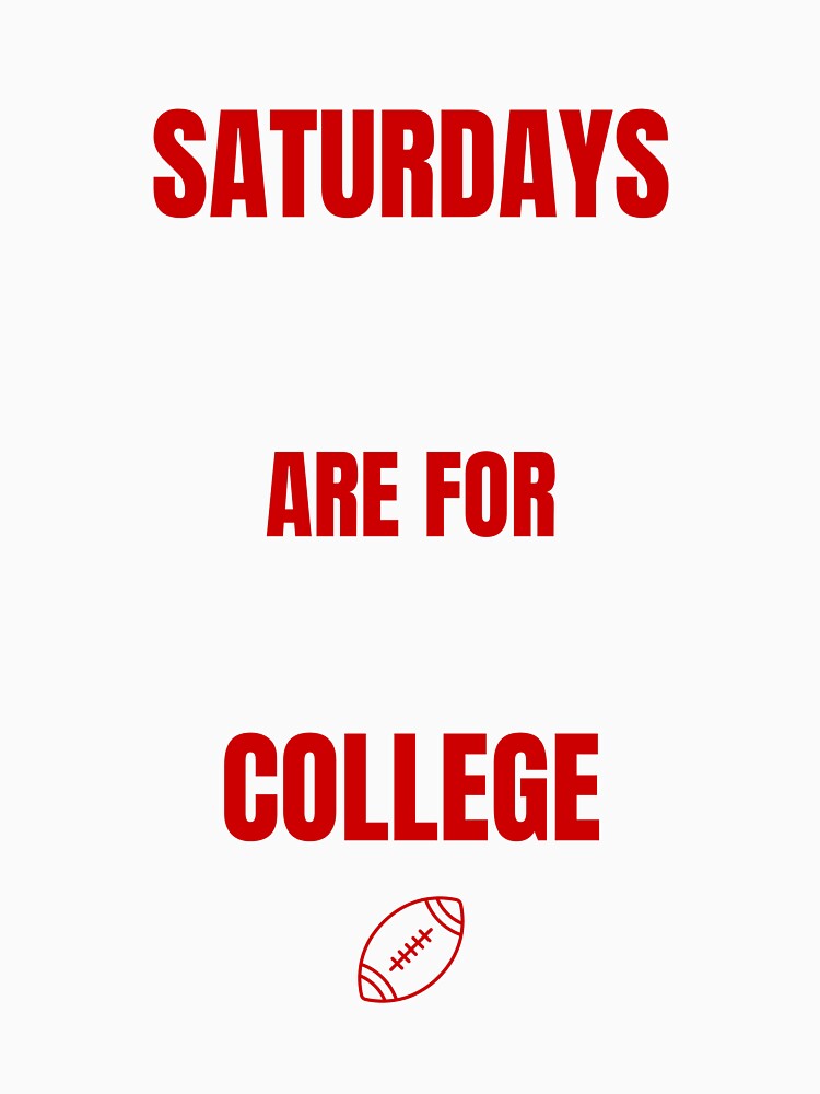 Saturdays Are For College (Custom Matching Dad and Kid Set) by FourthandTired