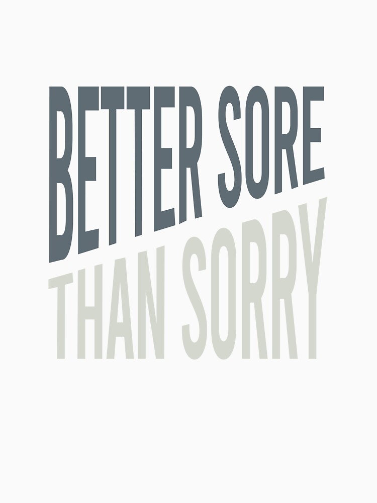 Fitness Better Sore than Sorry by whyitsme