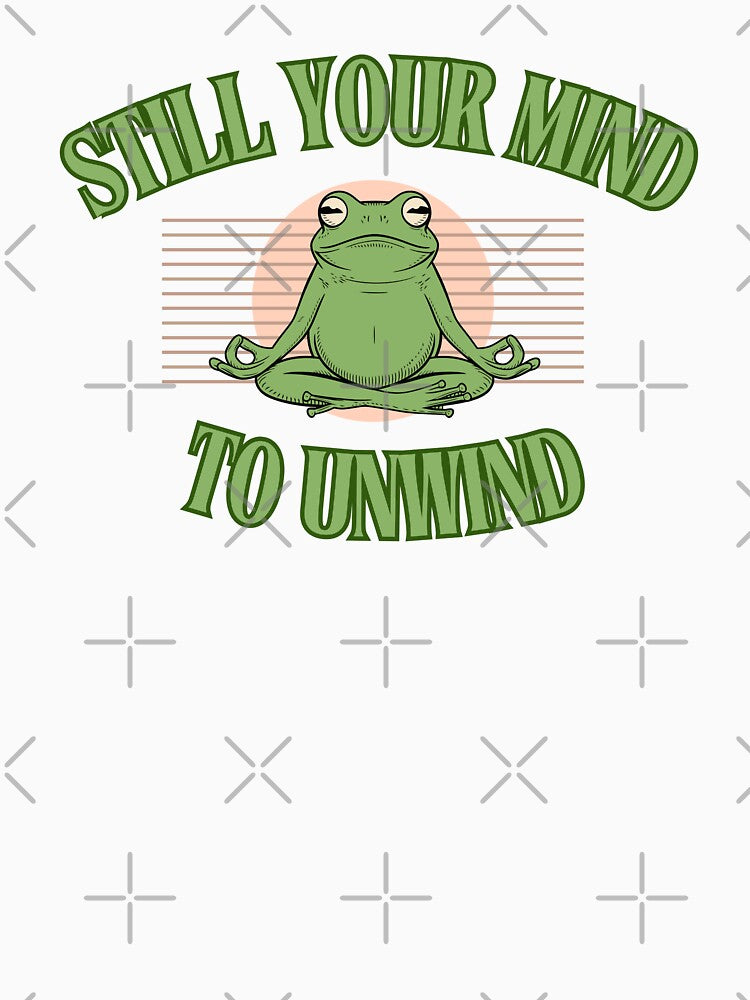 Still your mind to unwind by Dirtpathdesigns