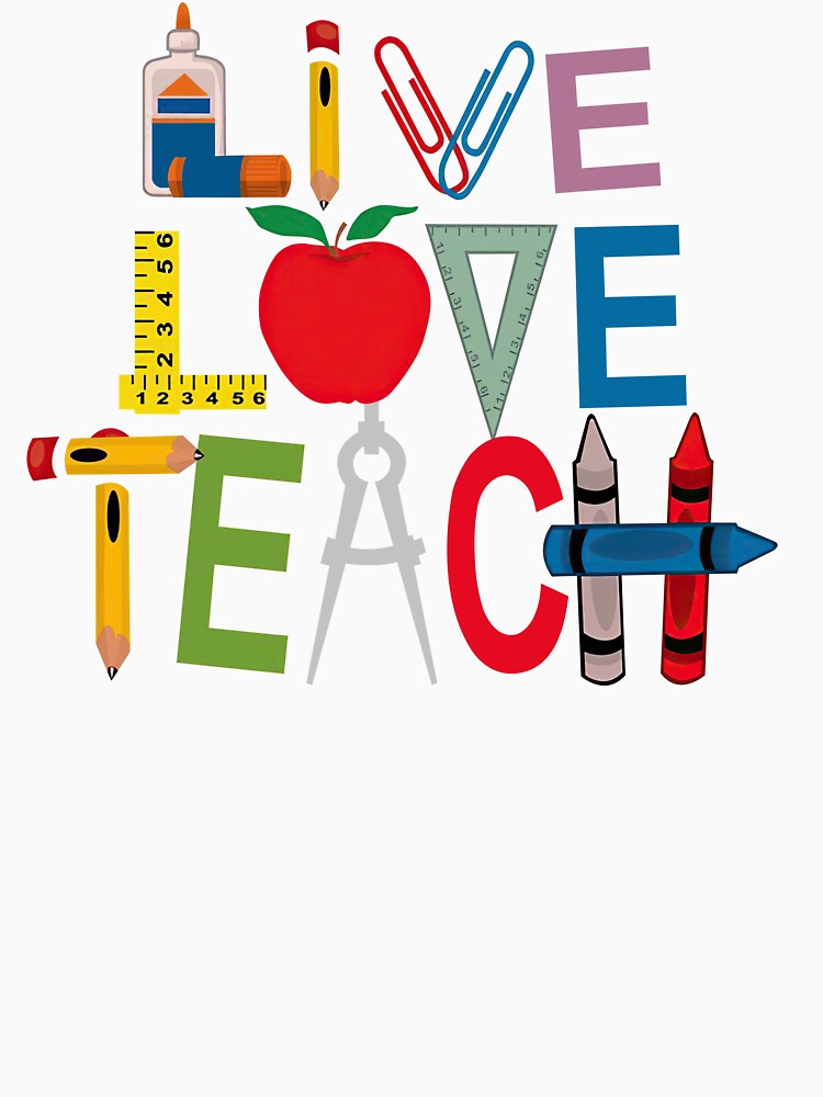 Teacher - Live Love Teach by UnknownArtistt