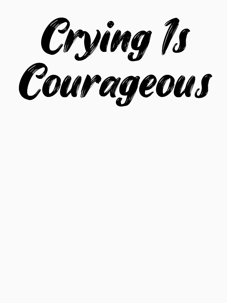 Crying Is Courageous by Ninjacatoff