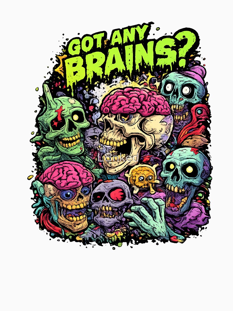 L8NKED Got Any Brains? by L8nked