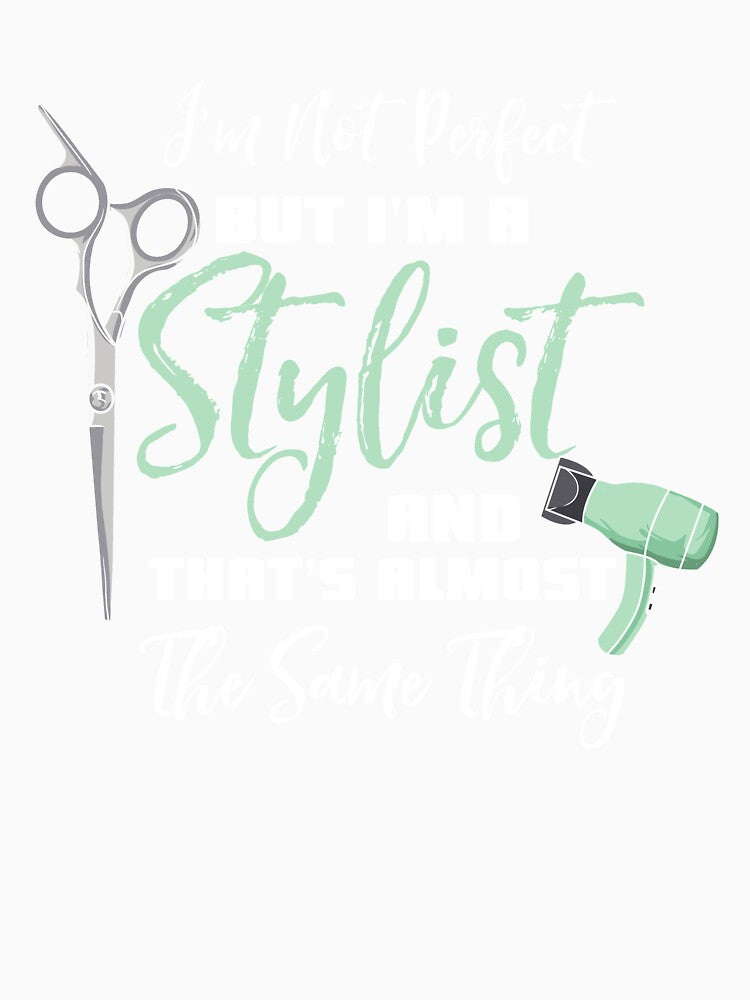 Funny I'm A Stylist Hairdresser Hairstylist by Betsytiptoe