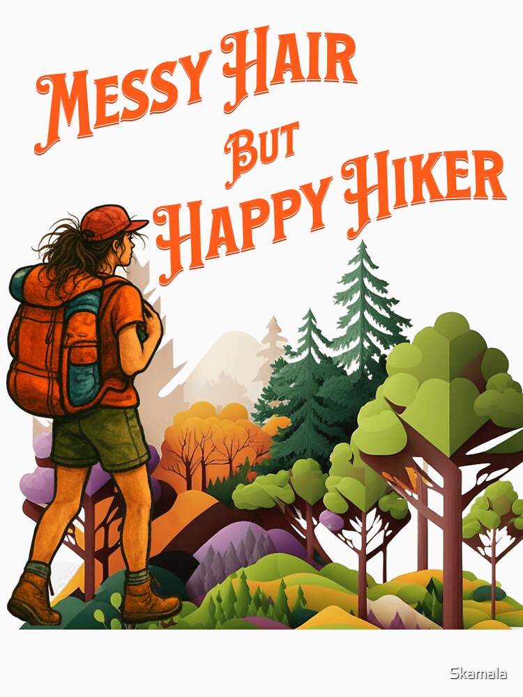 Messy Hair But Happy Hiker Female Hiking by PrintSparkDesigns