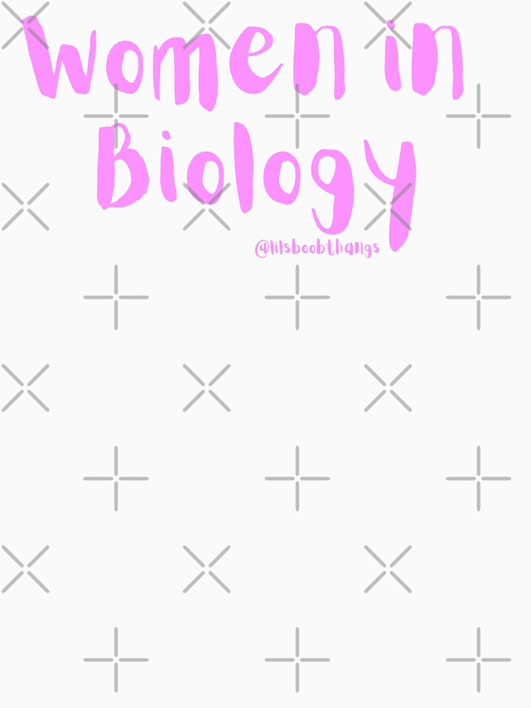 Women in Biology | @lilsboobthangs by lilsboobthangs