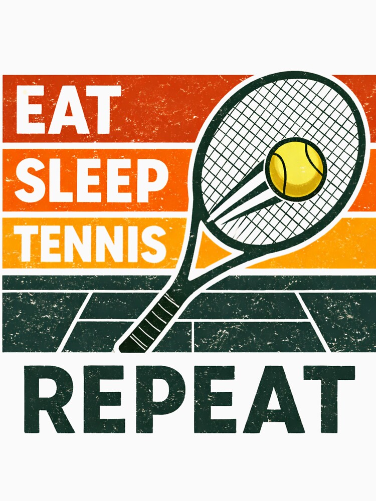 Eat Sleep Tennis Repeat – Funny Tennis Player Racquet Retro Design by Wear Sculpt