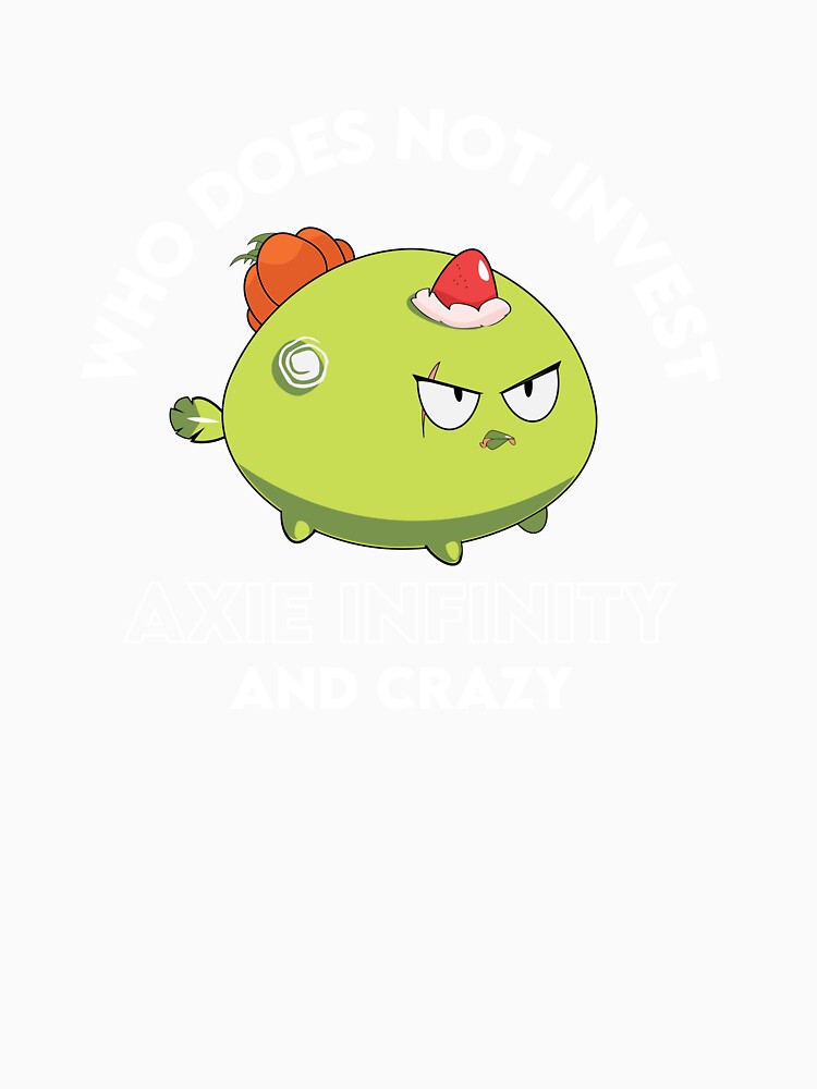 Who Does Not Invest Axie Infinity And Crazy by WaguinhoTex