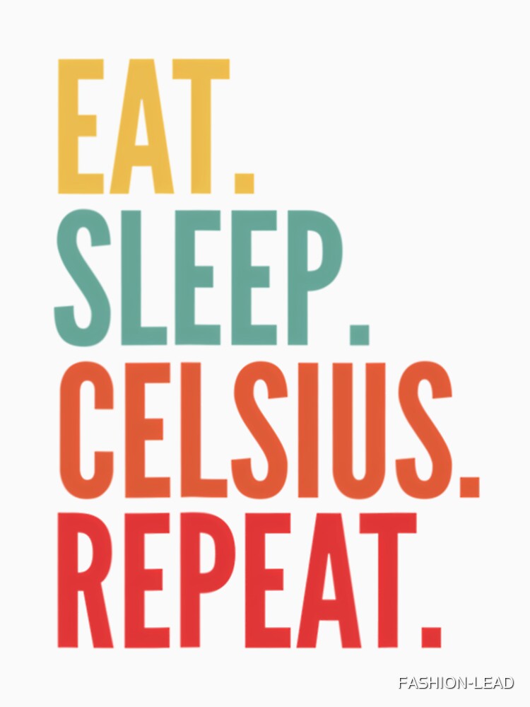 Celsius Crypto Eat Sleep Celsius Repeat by FASHION-LEAD