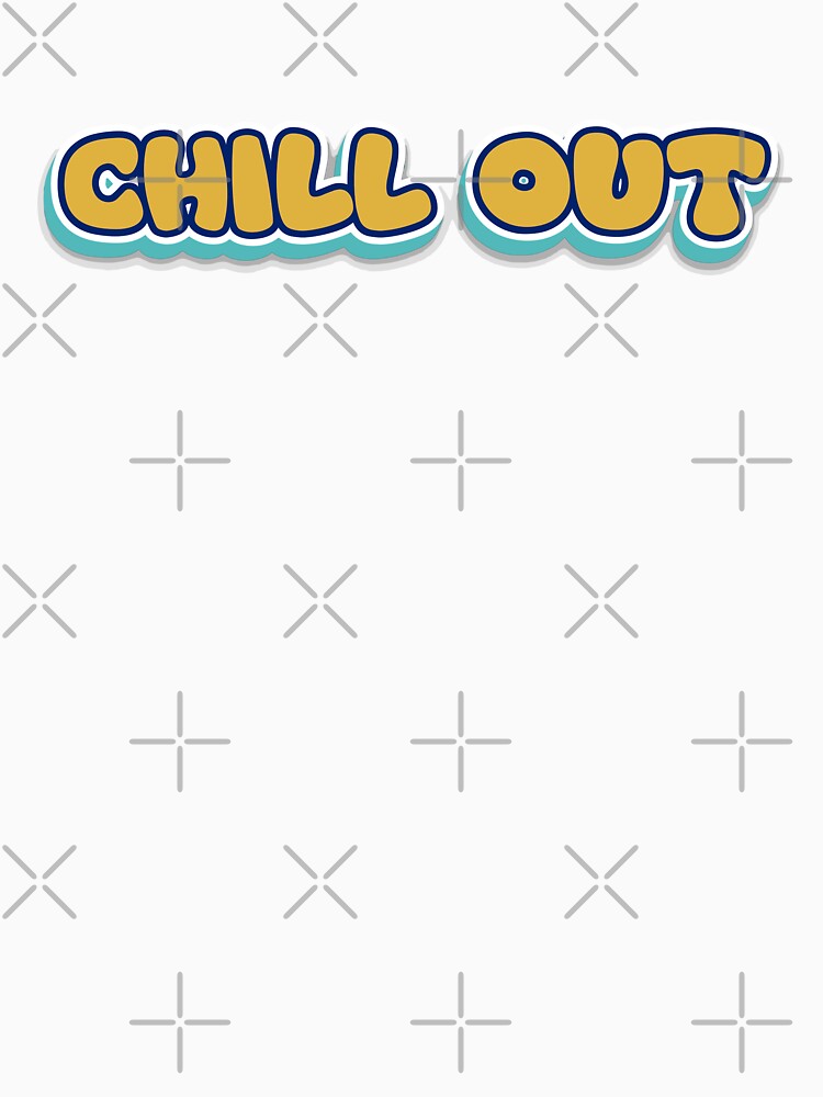 Copy of Chill Out: Vibrant Typography Art by diegomenjivar92