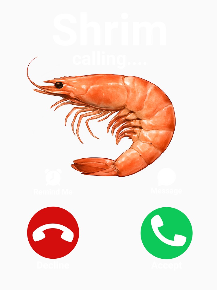 Shrim Calling Meme Phone Screen by Locjeb