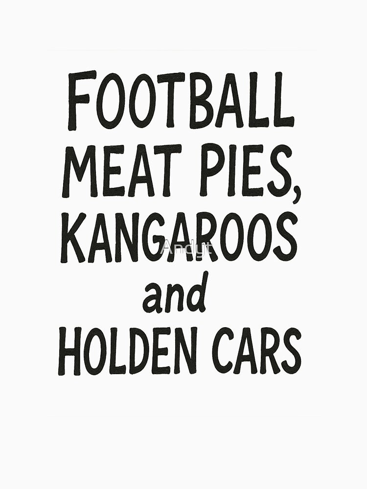 Football, meat pies, kangaroos, and Holden cars by Andyt