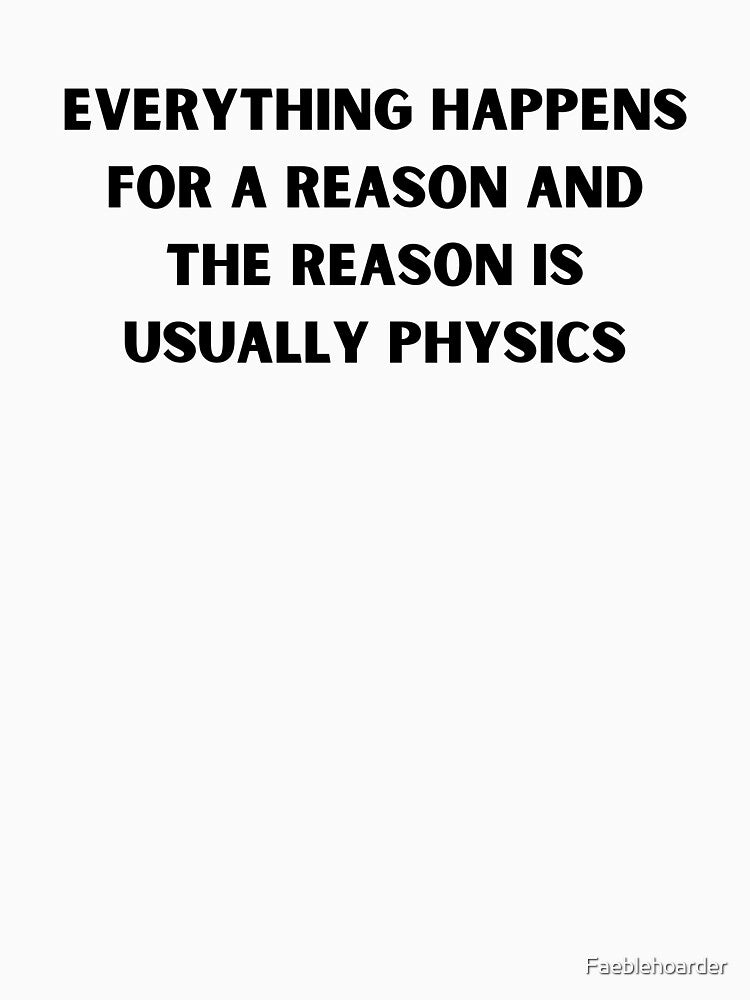 The reason is Physics by Faeblehoarder