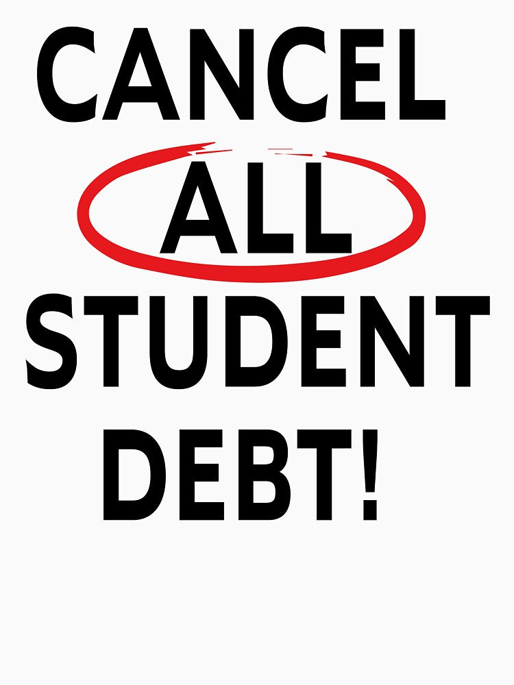 Cancel Student Debt - Student Loan Forgiveness by Theparticular