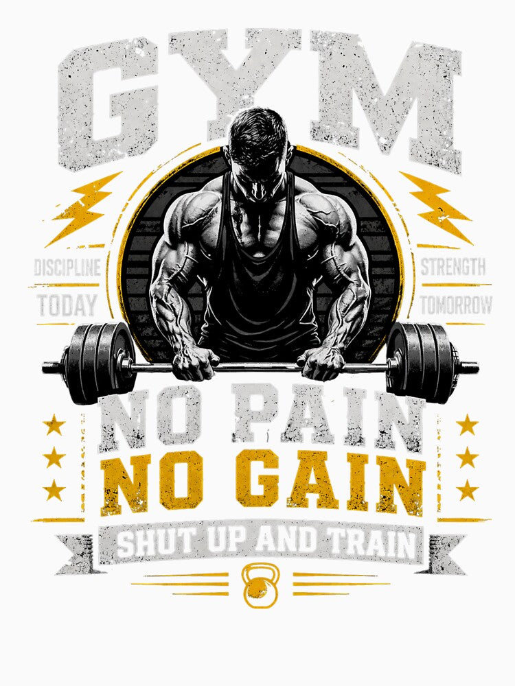 No Pain No Gain Shut Up And Train Gym Workout Shirt by Drip5