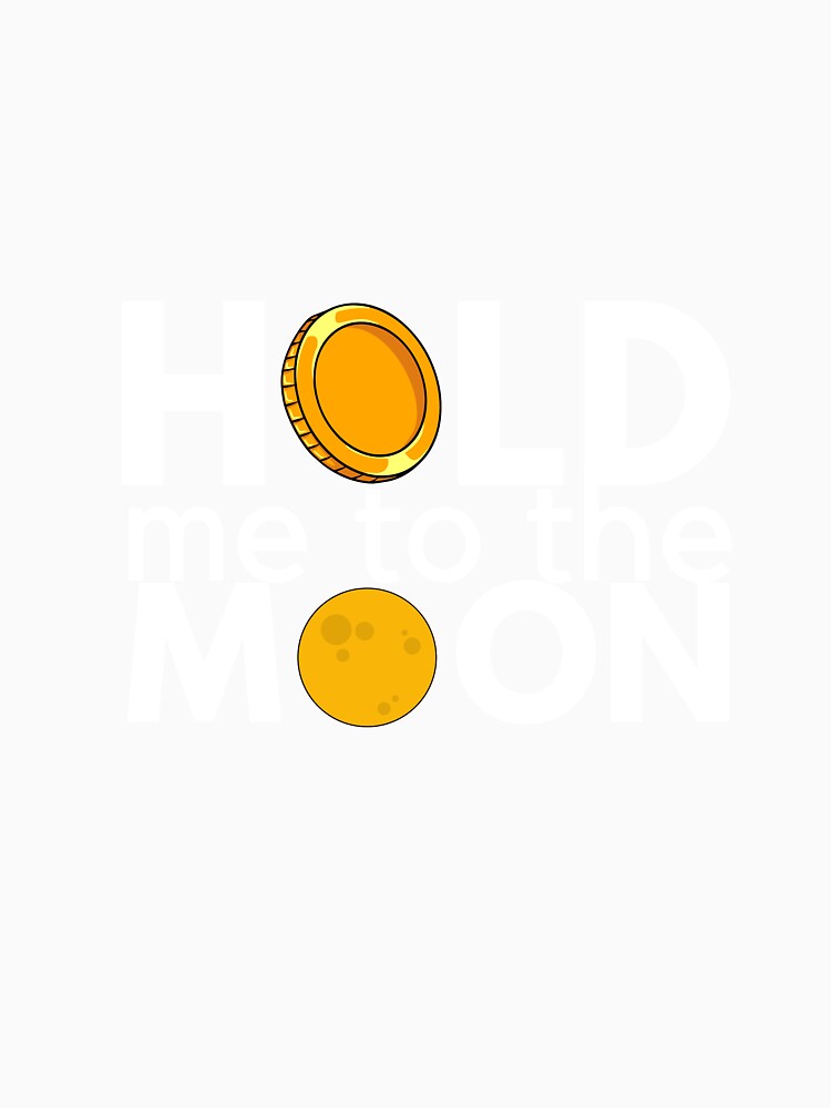 Crypto Hold me to the moon B3 | Coin/Token by Jasmin's Fashion World