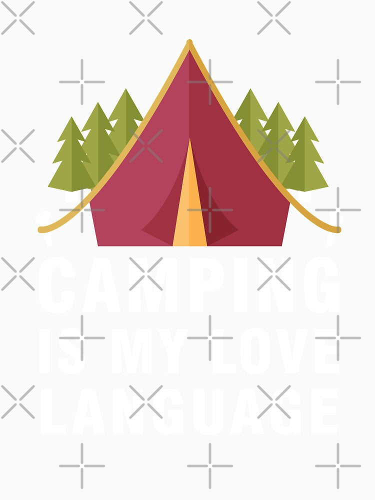 Camping Is My Love Language by LEGACY10