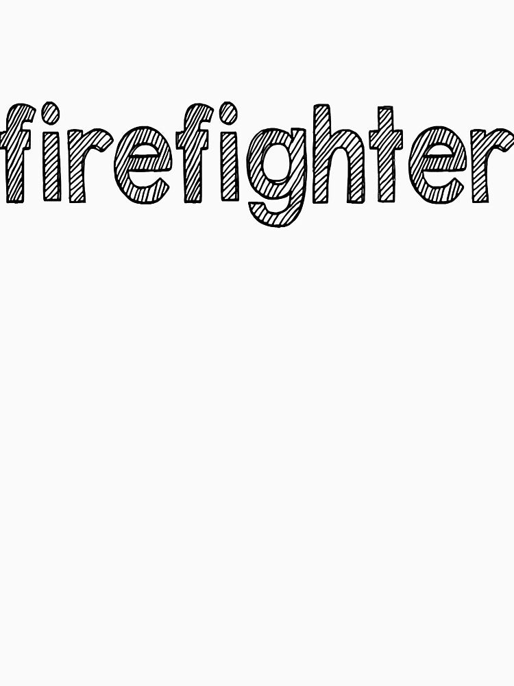Firefighter - Funny Firefighting Premium by DyanStoy