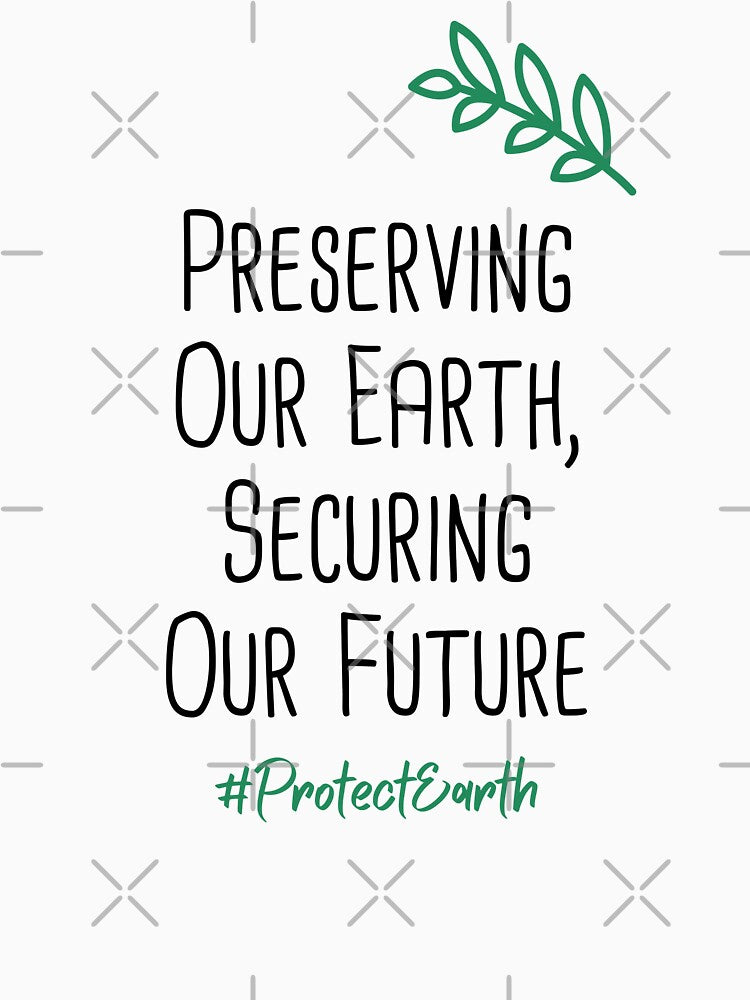 Preserving Our Earth, Securing Our Future Environmental Protection Positive Quote by FemiBiutti