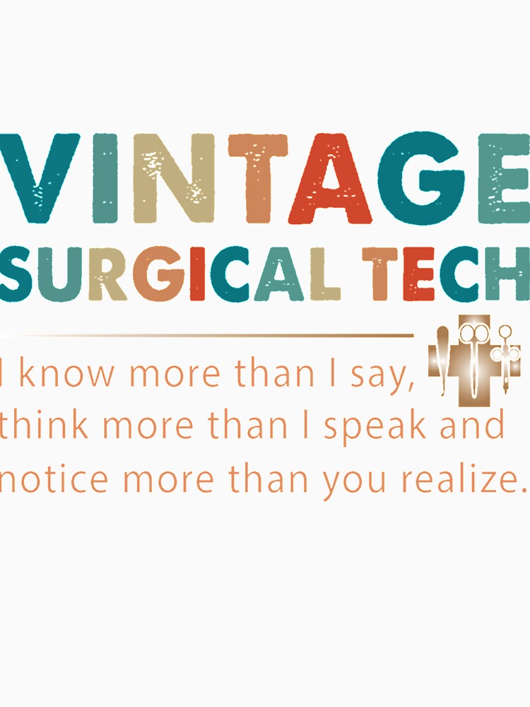 Vintage Surgical Tech knows more by HeraDesignCo