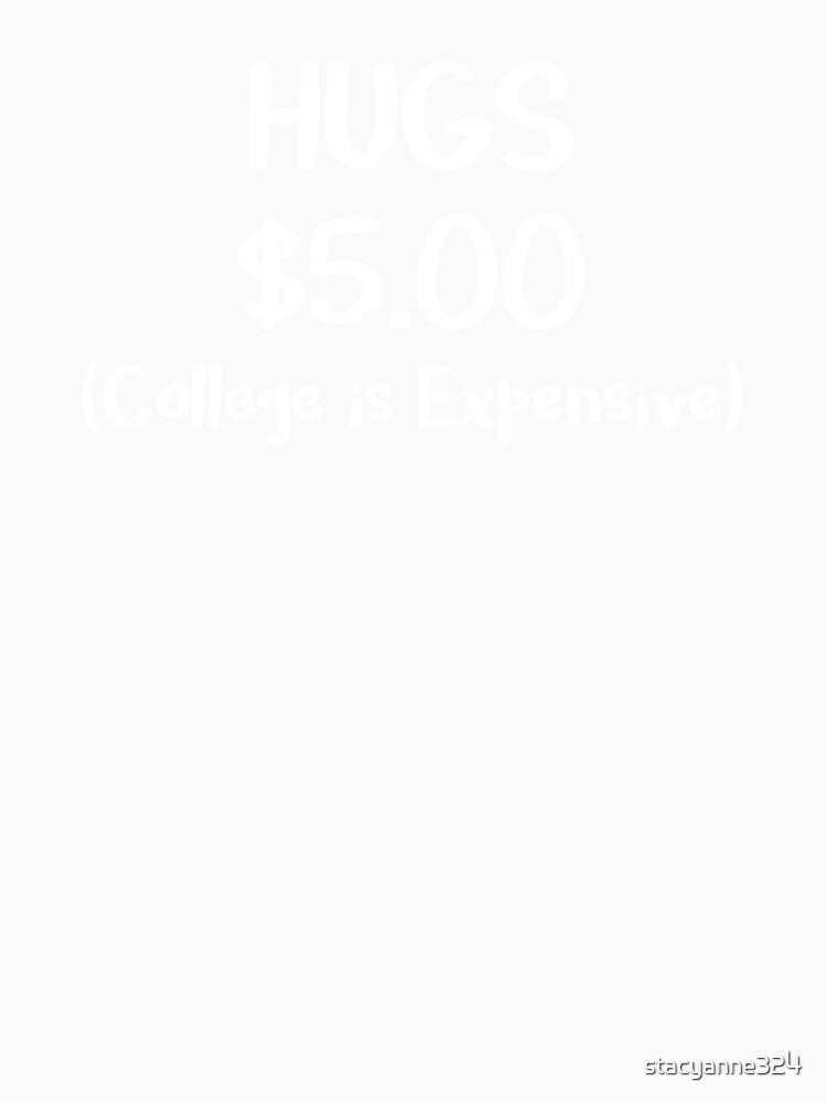 College Gift Hugs $5 College is Expensive Paying for College by stacyanne324