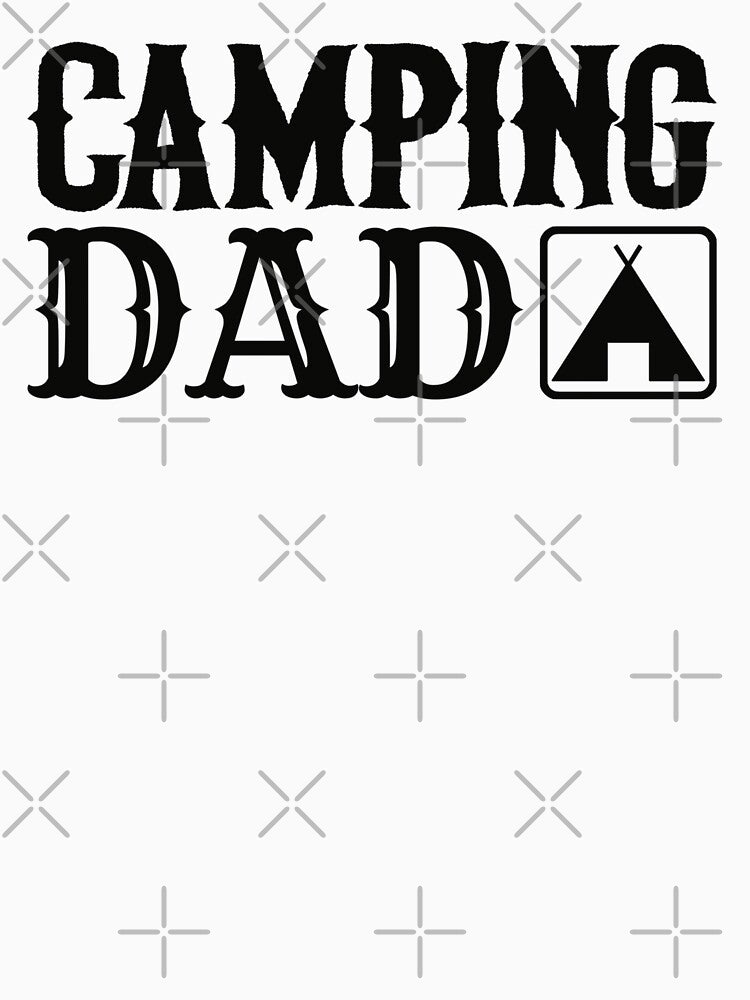 Camping Dad Fun Camping Black Text Design by TrulyEpoque