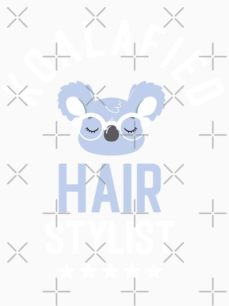 Koalafied Hair Stylist - Funny Gift Idea for Hair Stylists by betternotes