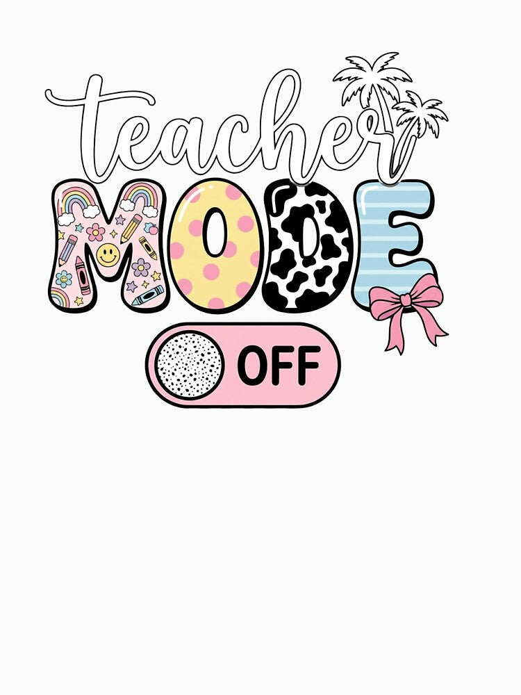 Teacher Mode Off – Cute Teacher Summer Break Floral Pencil Design by DoodloraStudio