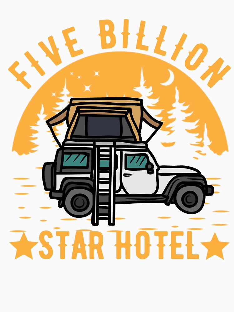 Five Billion Star Hotel - Camping Is by EmiAndMike