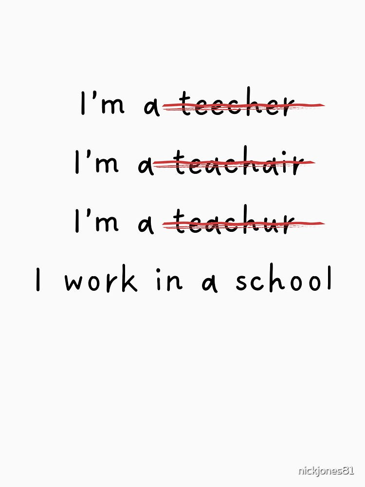 Funny Spelling Error Teacher Joke – Perfect Gift for Educators by nickjones81