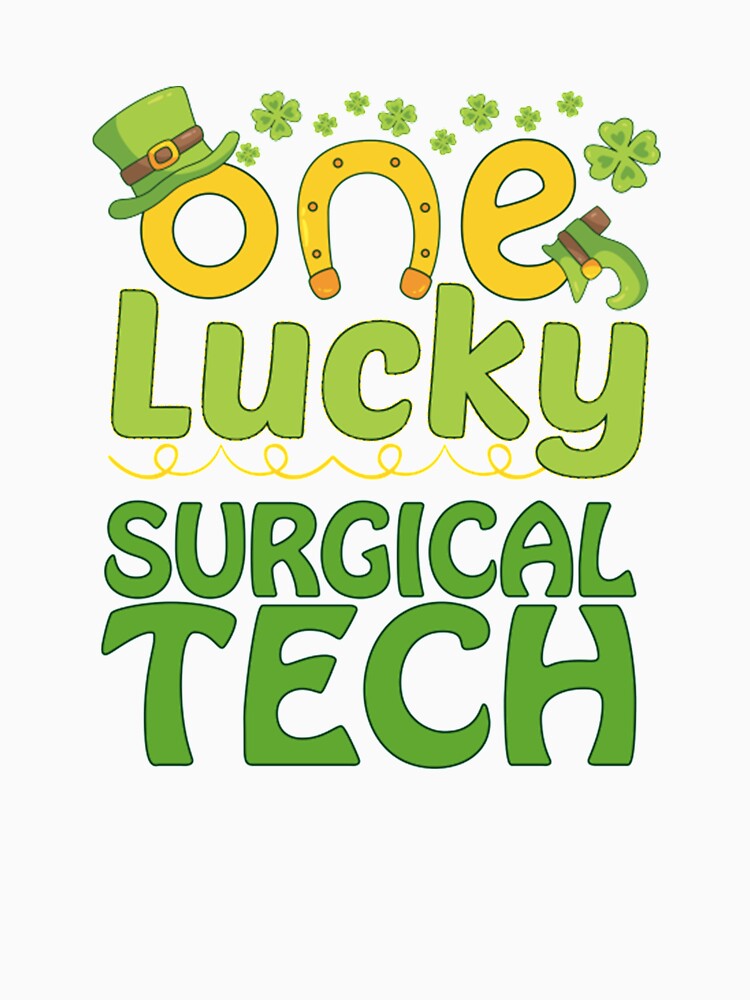 One Lucky Surgical Tech St Patricks Day Funny Gift by Camillepiers