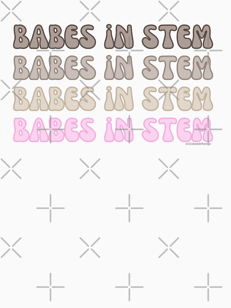 Babes in STEM. v11 | @lilsboobthangs by lilsboobthangs