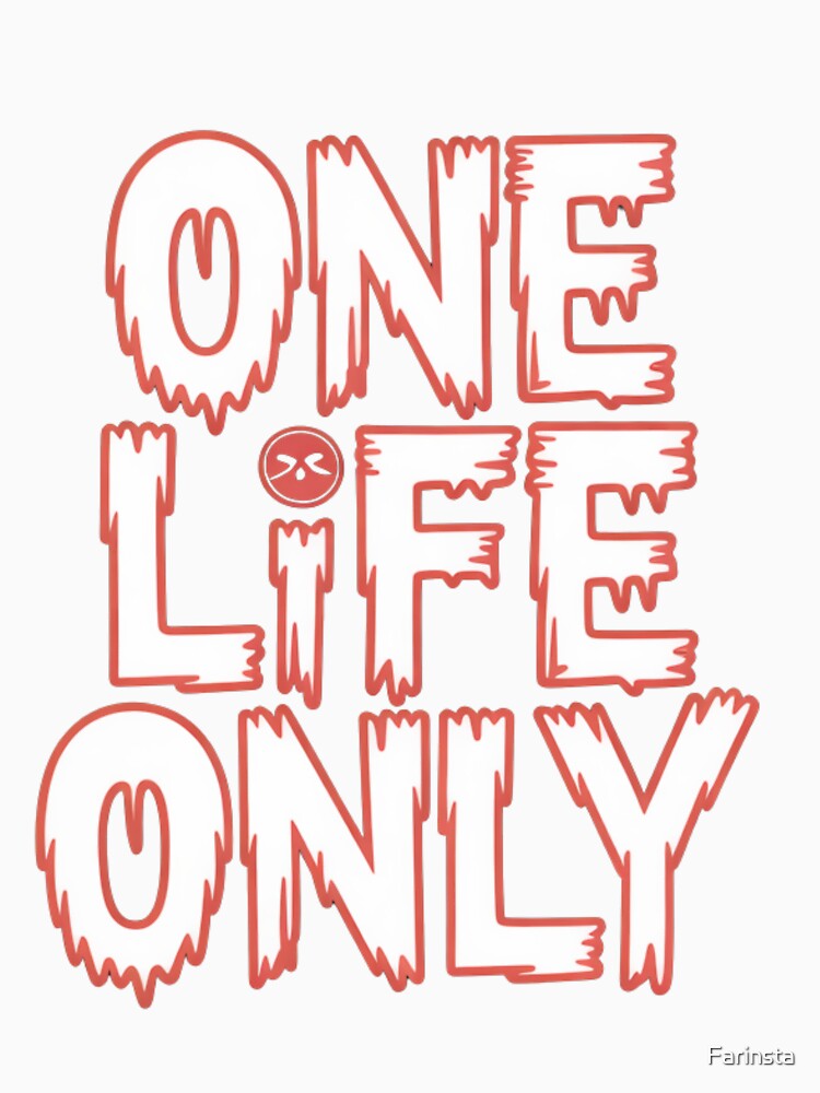 One Life Only by Farinsta