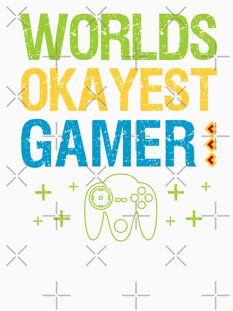 Worlds Okayest Gamer Funny Video Gamer Gift by FunSilly