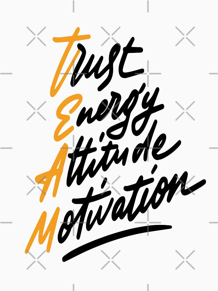 Team Trust Energy Attitude Motivation Inspirational Quotes by ProjectX23