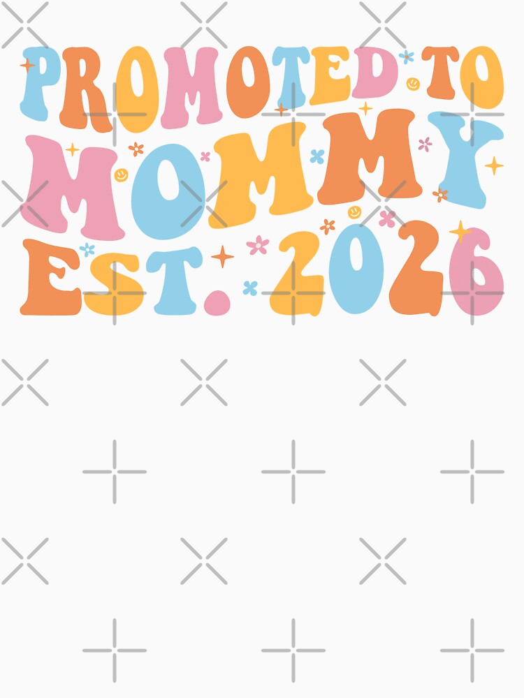 Promoted To Mommy Est. 2026 III by Lemon Pepper