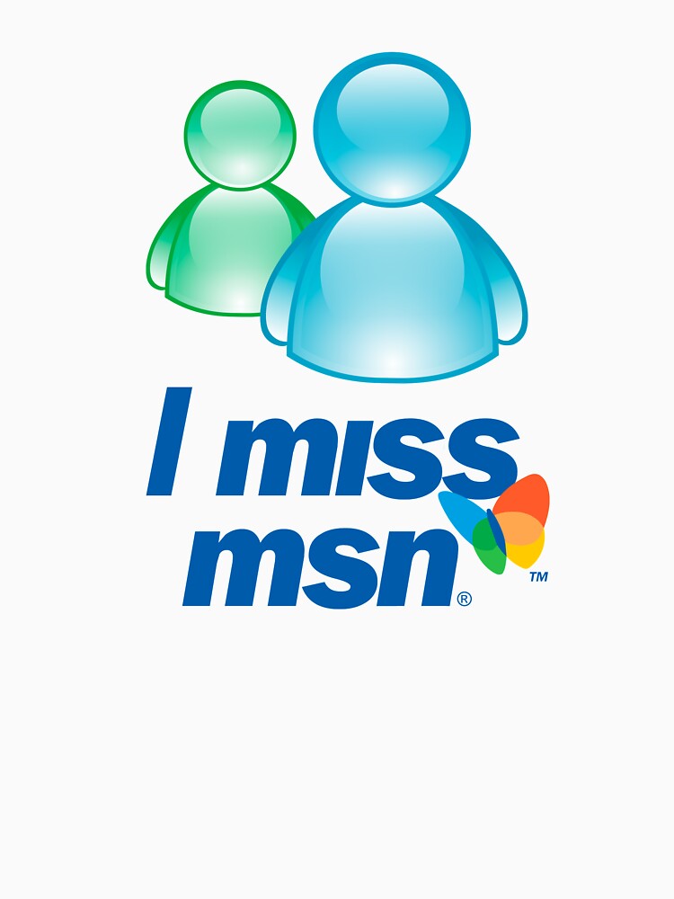 I miss msn by madnessxd