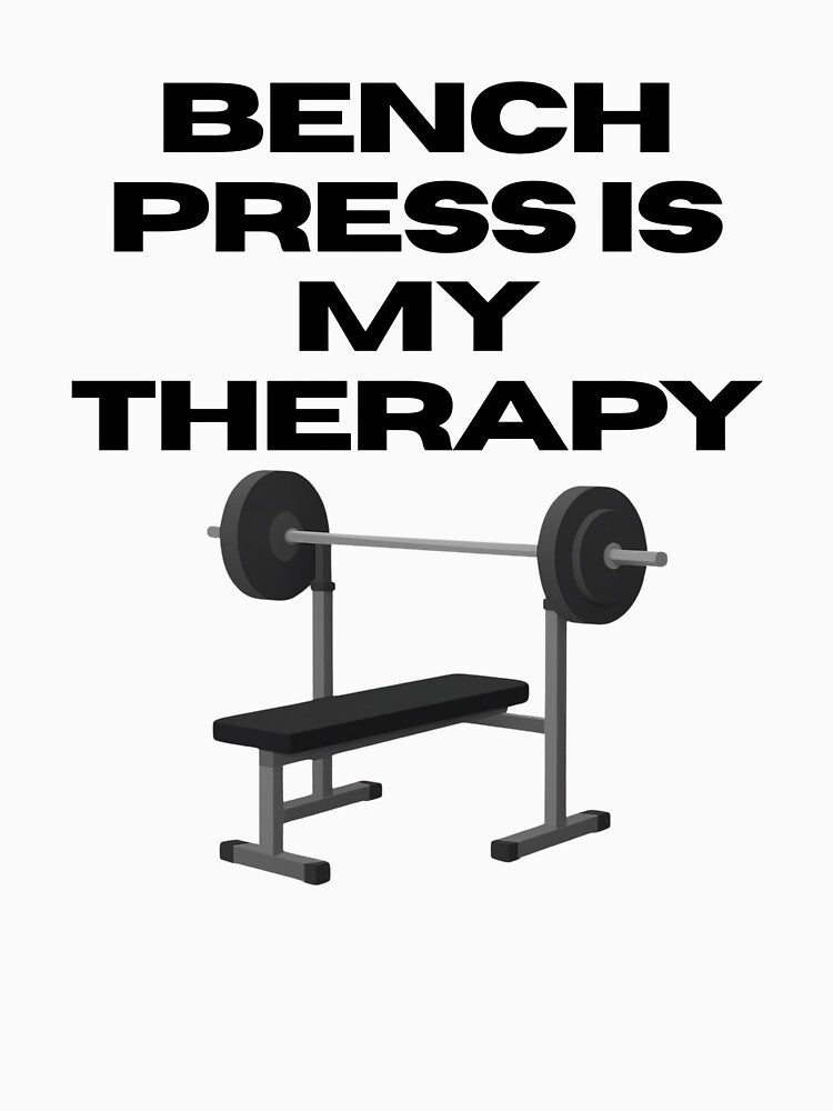 Bench Press Is My Therapy - Funny Gym Lifting Motivation by eknoy