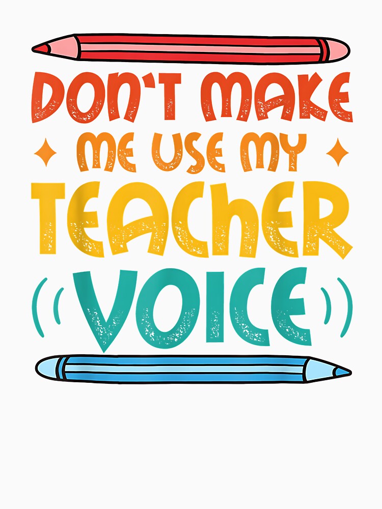 Teacher Voice Teacher life Primary School Teacher by Goleon12
