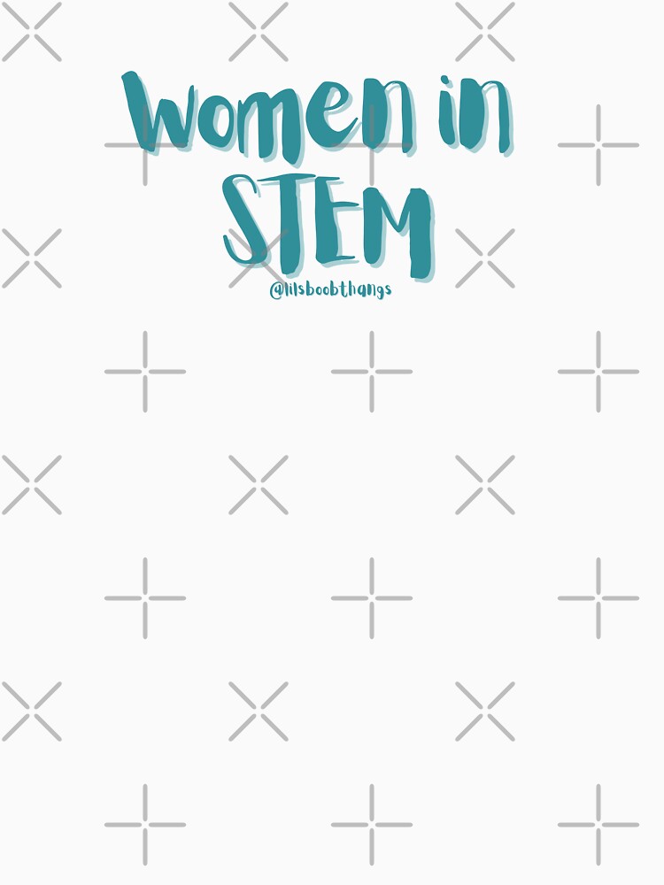 Women in STEM, v19c, blue/green | @lilsboobthangs by lilsboobthangs
