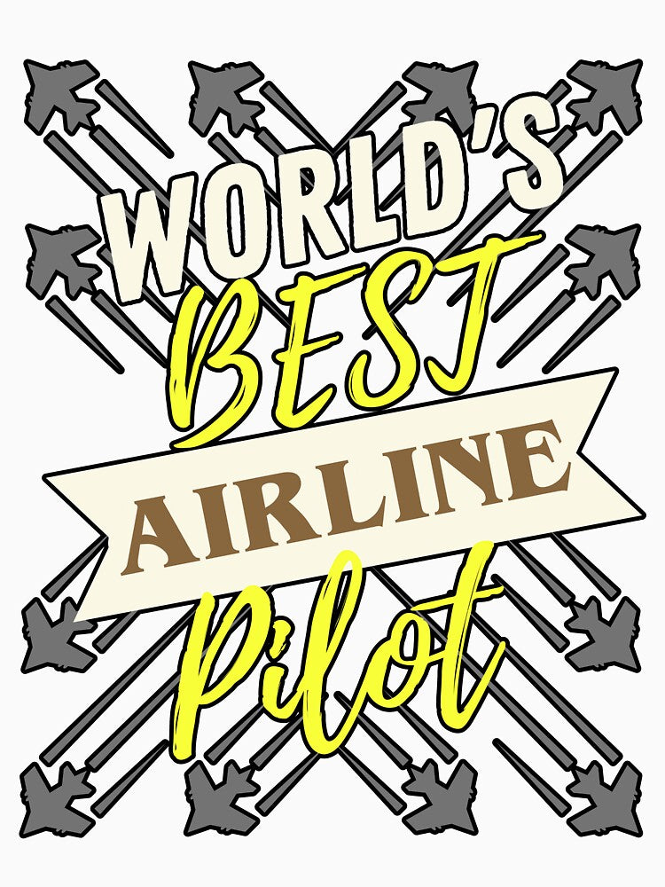 World's Best Airline Pilot by SpicyAviator