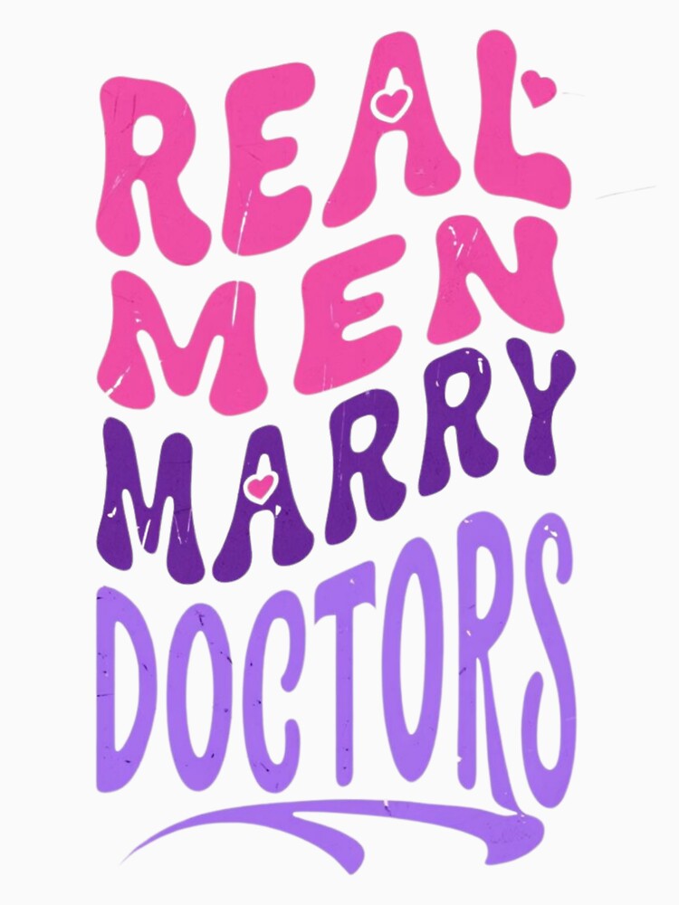 Real Men Marry Doctors Essential T-Shirt by puurfectcat