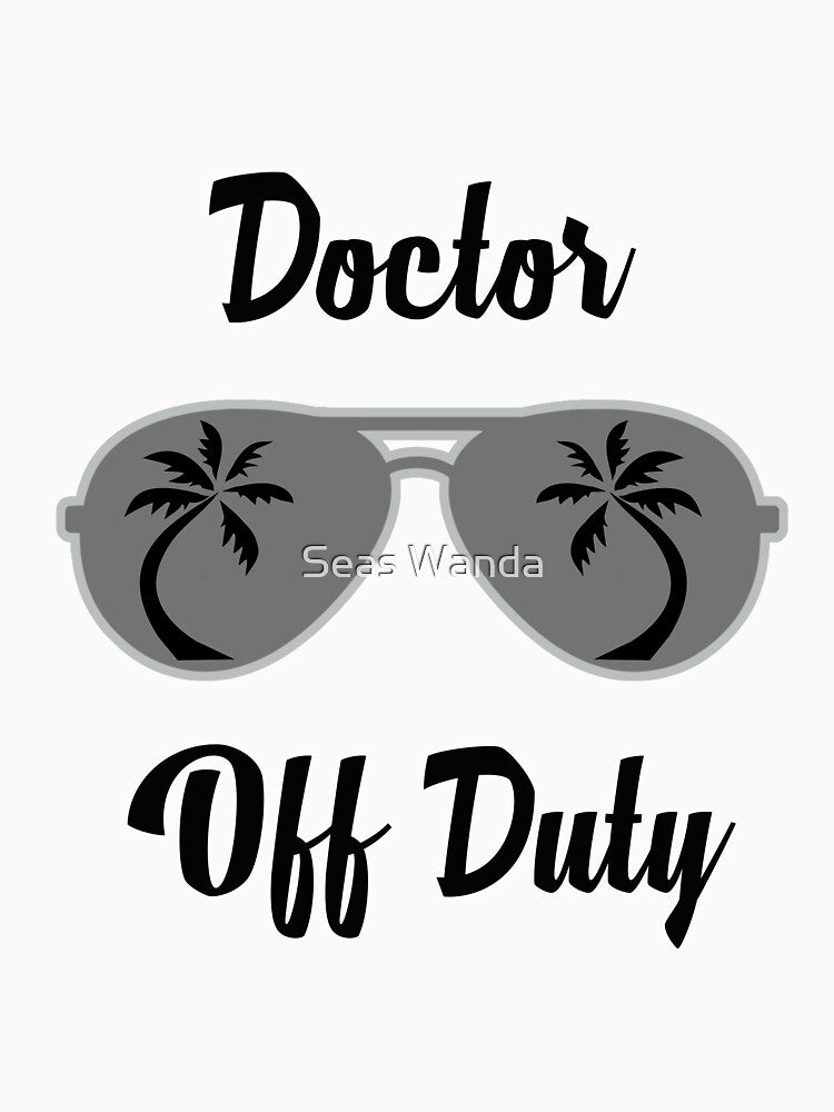 Off Duty Doctor Funny Summer Vacation by Seas Wanda