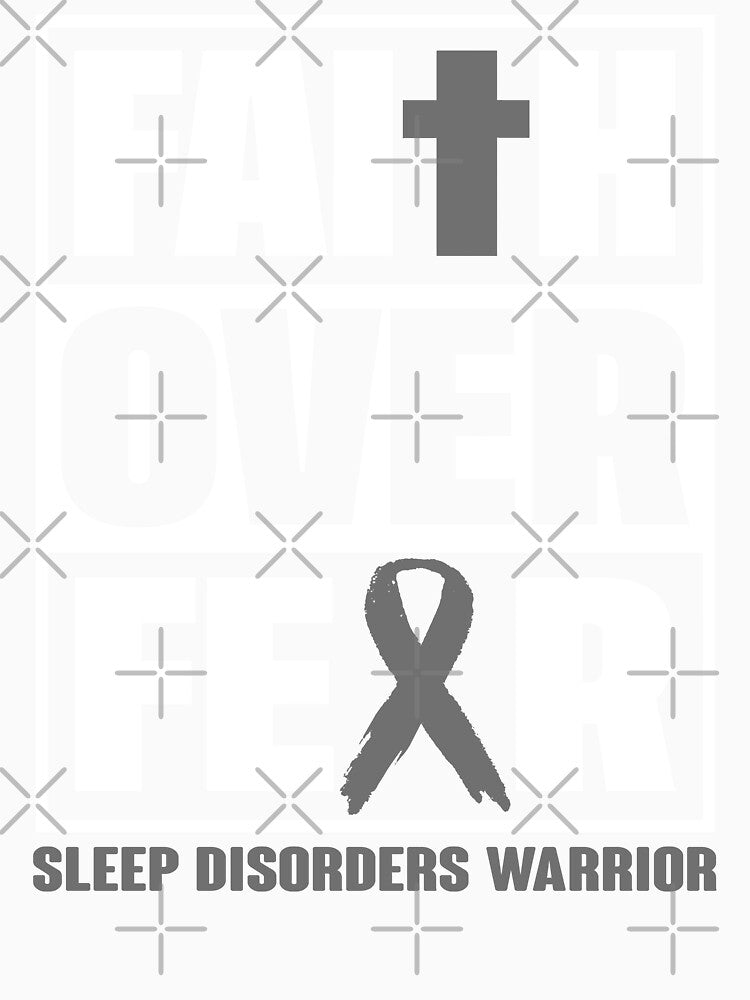 Faith Over Fear Sleep Disorders Awareness by Gillosina