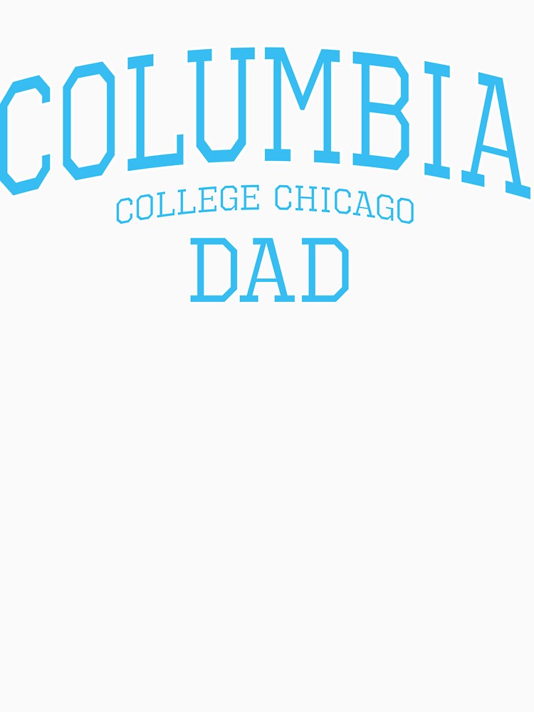 Columbia College Chicago Parent Dad High Quality Print (Blue) by blomdel