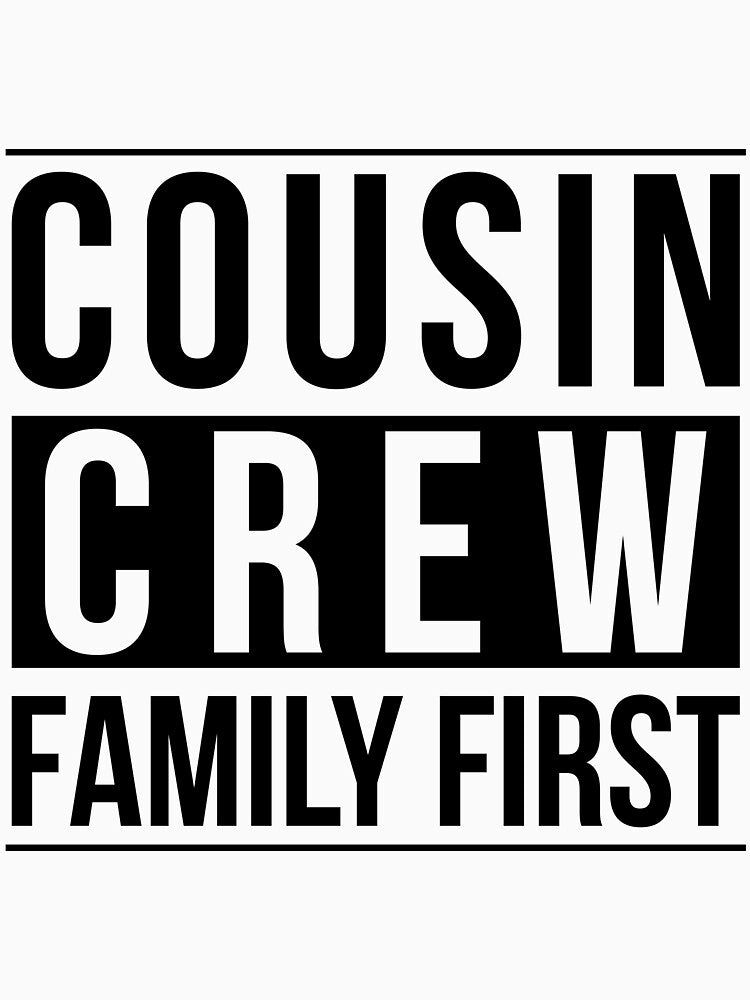 Cousin Crew Family First White by Tobias Langner