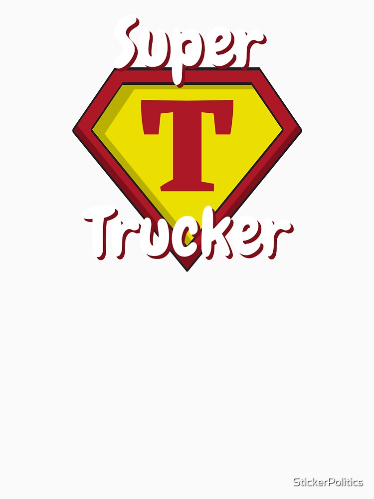 Super Trucker | Truck Driver by StickerPolitics