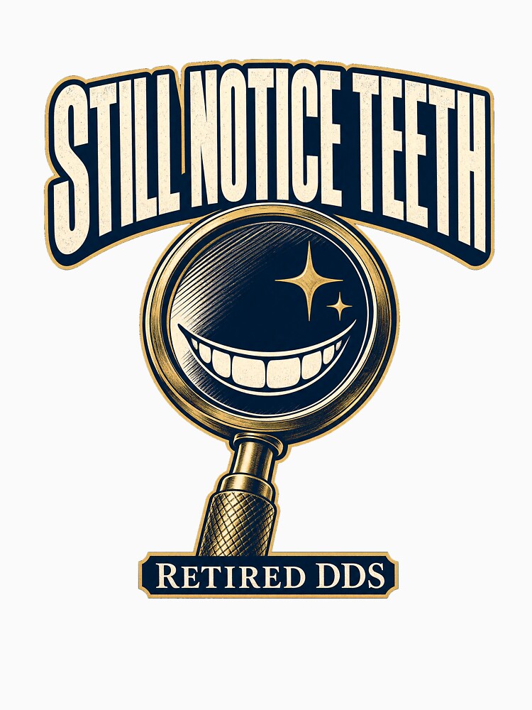 Retired dentist – Still Notice Teeth by pirminio